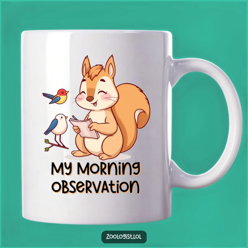 Funny Squirrel Birdwatching Mug: Observant Squirrel Gift for Nature Lovers