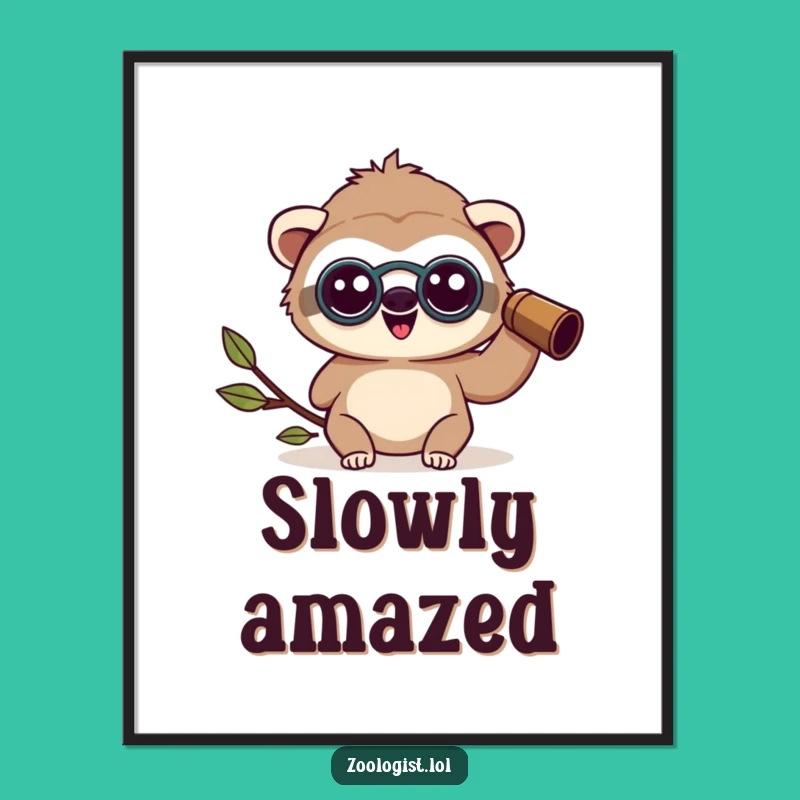 Funny Kawaii Sloth Zoologist Digital Art: Happy Amazed View, Instant Gift