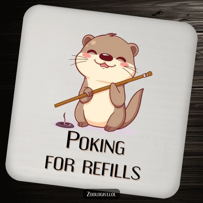 Funny otter drink coasters featuring a giggling otter using a stick to poke a small hole, adding playful detail.