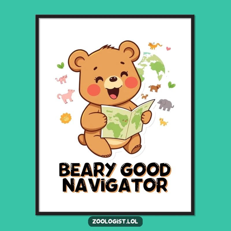 Funny Joyful Bear Habitat Map Poster: Humorous Wall Art for Adventurers