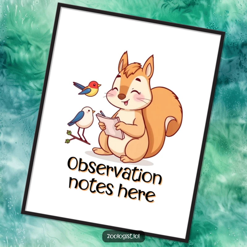 Funny Poster: Happy squirrel using a notepad to observe a bird, a humorous and detailed wildlife illustration.