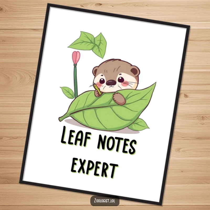Funny poster of a curious otter meticulously annotating a giant leaf, adding a humorous scholarly vibe.