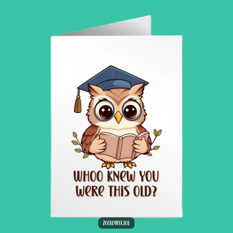 Free Printable Birthday Card: Funny Owl Zoologist Graduation Cap Book Laughable Downloadable Gift