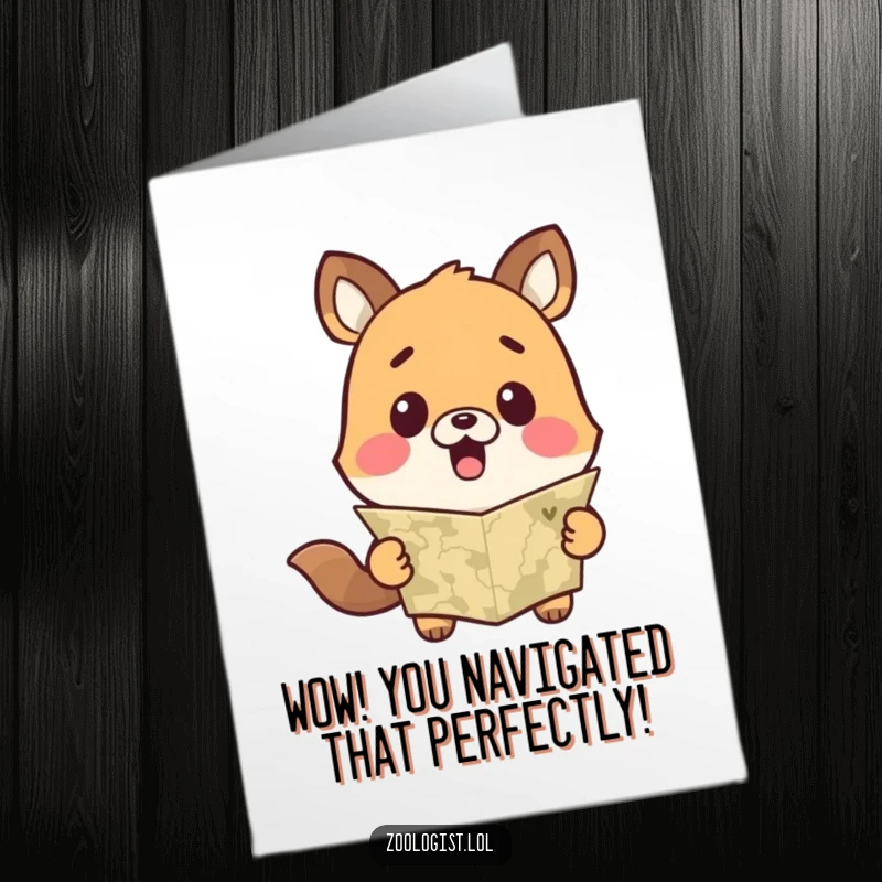 Funny Free Printable Congratulations Card featuring a cute animal with a surprised expression, looking confused at a map.