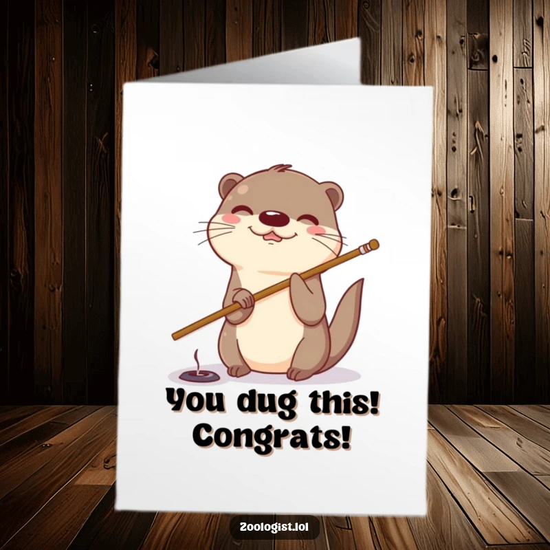 Funny Free Printable Congratulations Card: A happy otter giggling while using a stick to poke a tiny, curious hole.